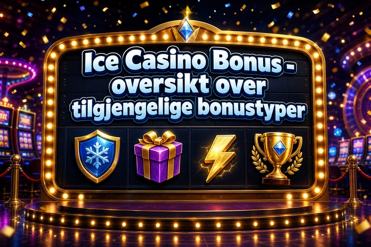 Ice Casino Bonus - oversikt over tilgjengelige bonustyper