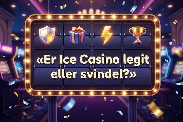 Er Ice Casino legit eller svindel?